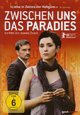 Zwischen uns das Paradies Zwischen uns das Paradies