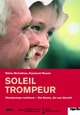 Soleil Trompeur - Die Sonne, die uns täuscht Soleil Trompeur - Die Sonne, die uns täuscht