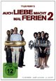 Auch Liebe macht mal Ferien 2 Auch Liebe macht mal Ferien 2