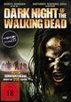 Dark Night of the Walking Dead Dark Night of the Walking Dead