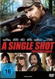 A Single Shot - Tdlicher Fehler