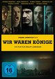 Wir waren Könige Wir waren Könige