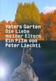 Vaters Garten - Die Liebe meiner Eltern