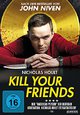 Kill Your Friends Kill Your Friends