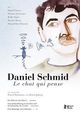 Daniel Schmid - Le chat qui pense