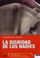 La dignidad de los nadies - Die Wrde der rmsten