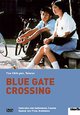 Blue Gate Crossing