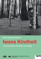 Iwans Kindheit Iwans Kindheit