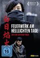 Feuerwerk am helllichten Tage Feuerwerk am helllichten Tage