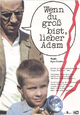 Wenn du gross bist, lieber Adam Wenn du gross bist, lieber Adam