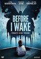 Before I Wake Before I Wake