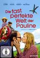 Die fast perfekte Welt der Pauline Die fast perfekte Welt der Pauline