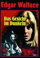 Edgar Wallace: Das Gesicht im Dunkeln Edgar Wallace: Das Gesicht im Dunkeln