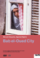 Bab el-Oued City - Abschied von Algier Bab el-Oued City - Abschied von Algier