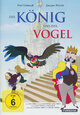 Der König und der Vogel Der König und der Vogel