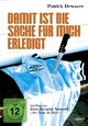 Damit ist die Sache für mich erledigt Damit ist die Sache für mich erledigt