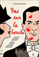 Pas sur la bouche Pas sur la bouche