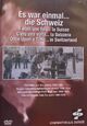 DVD Es war einmal... die Schweiz