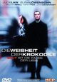 Die Weisheit der Krokodile Die Weisheit der Krokodile