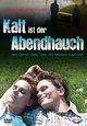 Kalt ist der Abendhauch Kalt ist der Abendhauch