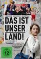 Das ist unser Land! Das ist unser Land!