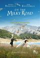 On the Milky Road On the Milky Road