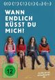 Wann endlich küsst Du mich? Wann endlich küsst Du mich?