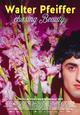 Walter Pfeiffer - Chasing Beauty Walter Pfeiffer - Chasing Beauty