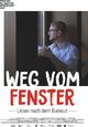 Weg vom Fenster - Leben nach dem Burnout