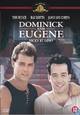 Dominick und Eugene Dominick und Eugene