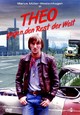 Theo gegen den Rest der Welt Theo gegen den Rest der Welt