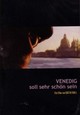 DVD Venedig soll sehr schn sein