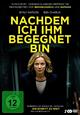 Nachdem ich ihm begegnet bin (Episodes 1-2)