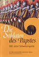 DVD Die Soldaten des Papstes - 500 Jahre Schweizergarde