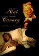 The Cat and the Canary - Die Katze und der Kanarienvogel The Cat and the Canary - Die Katze und der Kanarienvogel