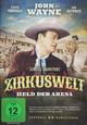 Zirkuswelt - Held der Arena Zirkuswelt - Held der Arena