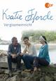 Katie Fforde: Vergissmeinnicht Katie Fforde: Vergissmeinnicht