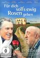 Fr dich soll's ewig Rosen geben