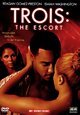 DVD Trois: The Escort