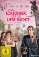 Vom Lokführer, der die Liebe suchte... Vom Lokführer, der die Liebe suchte...