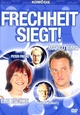 Frechheit siegt!