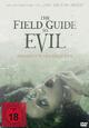 The Field Guide to Evil - Handbuch des Grauens The Field Guide to Evil - Handbuch des Grauens