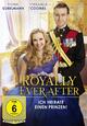 Royally Ever After - Ich heirate einen Prinzen! Royally Ever After - Ich heirate einen Prinzen!