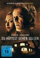 Du hättest gehen sollen Du hättest gehen sollen