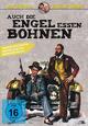 Auch die Engel essen Bohnen Auch die Engel essen Bohnen