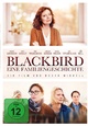 Blackbird - Eine Familiengeschichte Blackbird - Eine Familiengeschichte