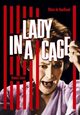Lady in a Cage Lady in a Cage