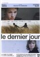 Le dernier jour Le dernier jour