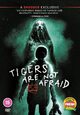 Tigers Are Not Afraid