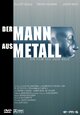 Der Mann aus Metall Der Mann aus Metall